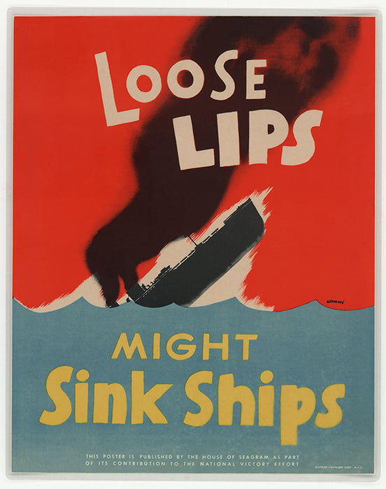 Loose Lips Sink Ships -